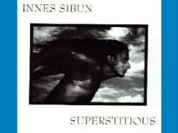 Innes Sibun : Superstitious